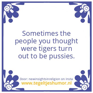 Tegeltje: Pussies.