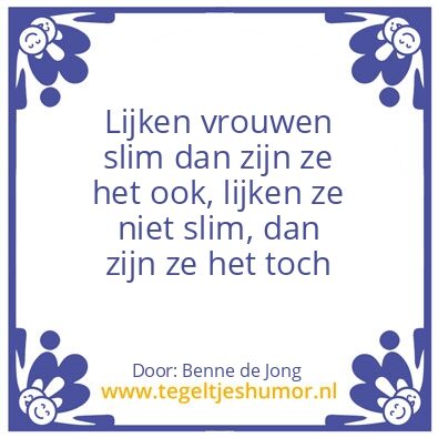 Tegeltje: Vrouwen zijn slim