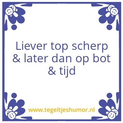Tegeltje: Johanâ€™s Wijsheden