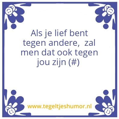 Tegeltje: Lief
