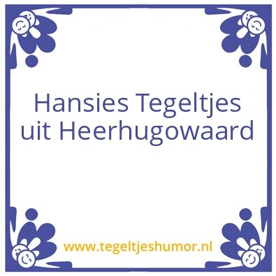 Tegeltje: Hansies tegeltje