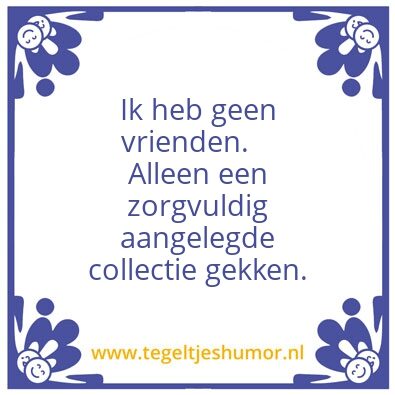 Tegeltje: lachten