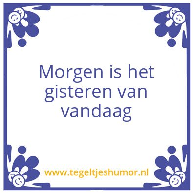 Tegeltje: Morgen