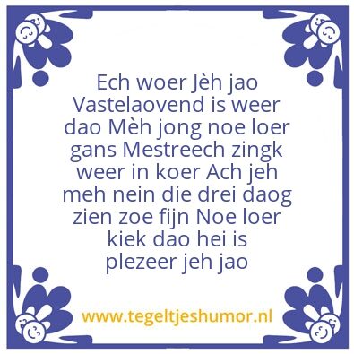 Tegeltje: Mestreechs vastelaovesleedsje