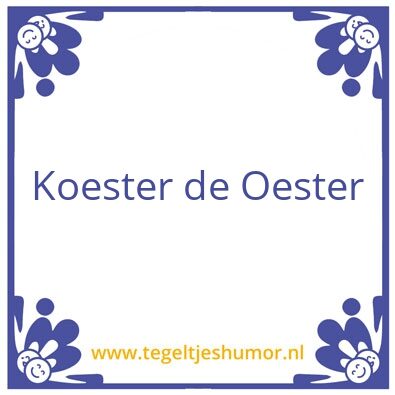 Tegeltje: Koester