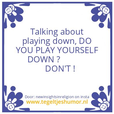 Tegeltje: you’re welcome…