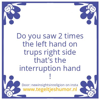 Tegeltje: Now You know.