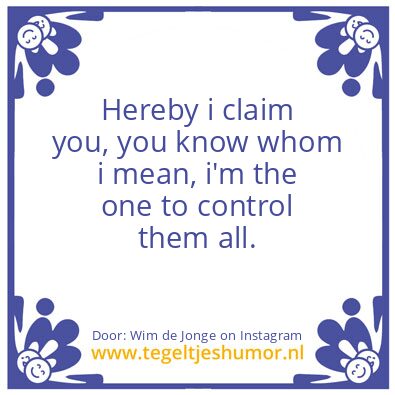 Tegeltje: Hereby i claim you,