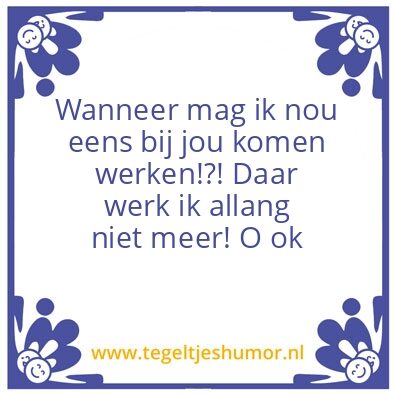 Tegeltje: Werk!