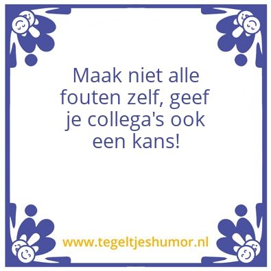 Tegeltje: te
