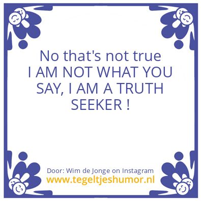 Tegeltje: No that’s not true,