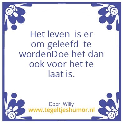 Tegeltje: Het leven