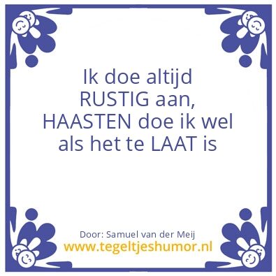 Tegeltje: rustig aan