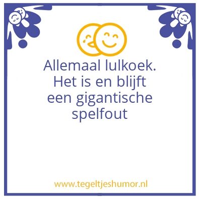 Tegeltje: lulkoek