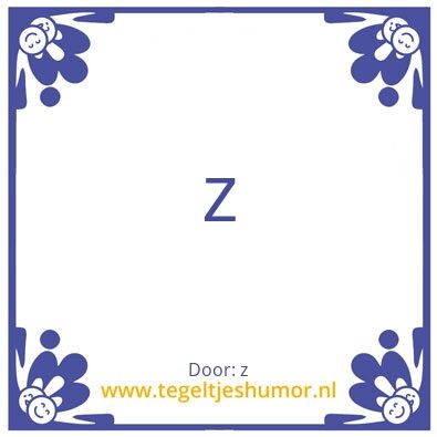 Tegeltje: z