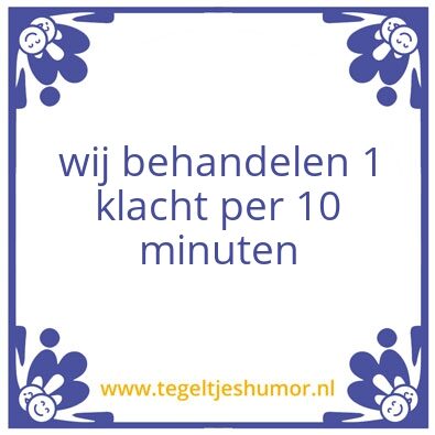 Tegeltje: klacht