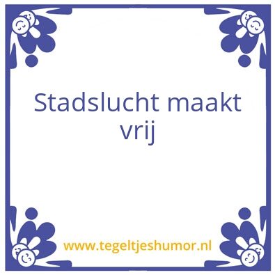 Tegeltje: stadslucht