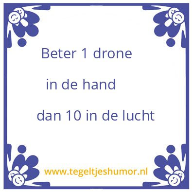 Tegeltje: drone