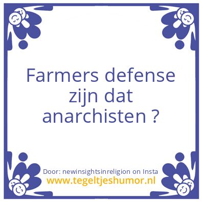 Tegeltje: Farmers defense, anarchisten ?