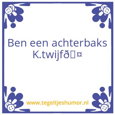 Tegeltje: Ik