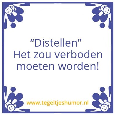 Tegeltje: â€œDistelenâ€ â€¦.