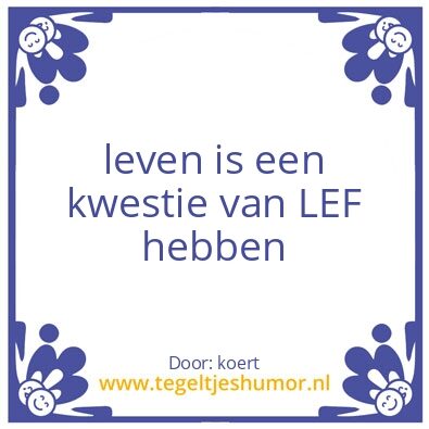Tegeltje: leven
