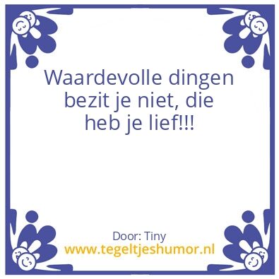 Tegeltje: Bezit