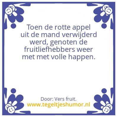 Tegeltje: De rotte appel.
