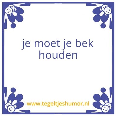 Tegeltje: dagelijkse feit