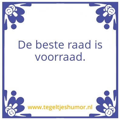 Tegeltje: ….