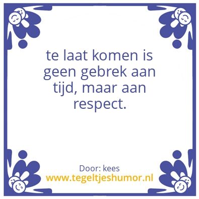 Tegeltje: te laat