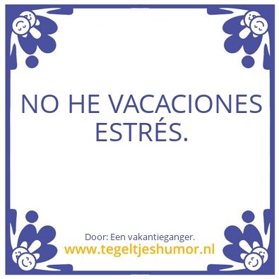 Tegeltje: Vakantie.