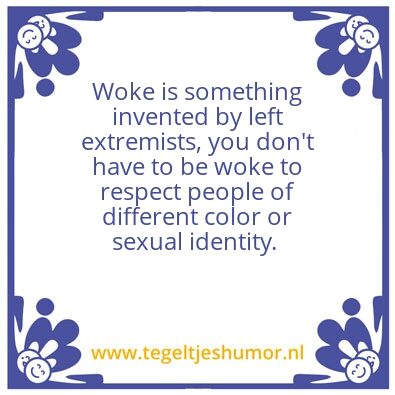 Tegeltje: Woke