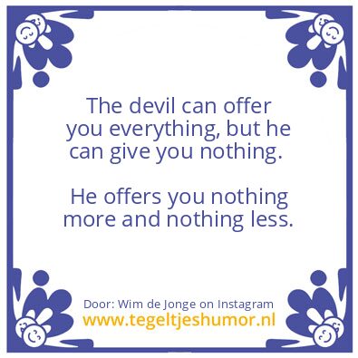 Tegeltje: can offer you everything,
