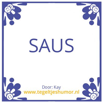 Tegeltje: SAUS