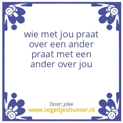 Tegeltje: roddel