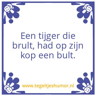 Tegeltje: verzonnen spreekwoord