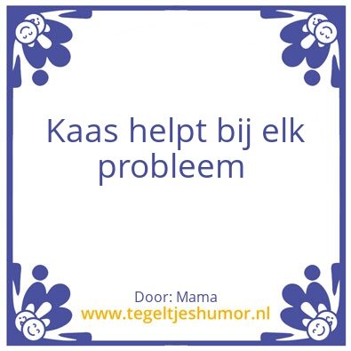 Tegeltje: Kaas