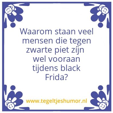 Tegeltje: Voor of tegen zwart?