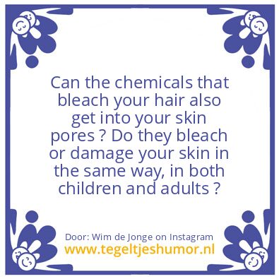 Tegeltje: Hair Bleaching Chemicals