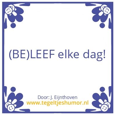 Tegeltje: Leef!