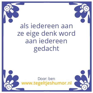 Tegeltje: echt waar