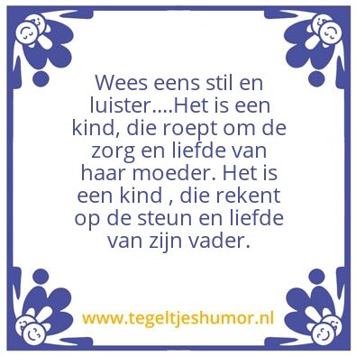 Tegeltje: Een gelukkig kind.