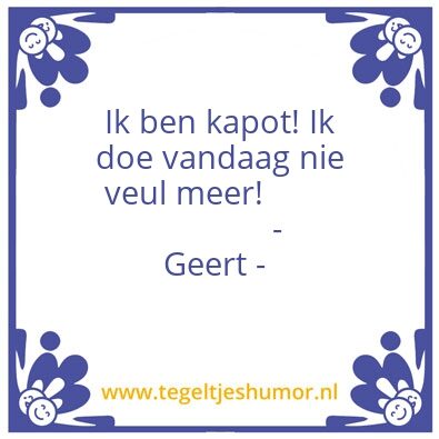 Tegeltje: Niet veel