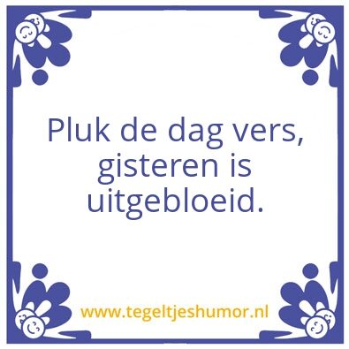 Tegeltje: Dag