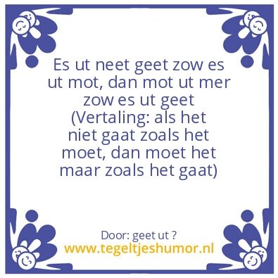 Tegeltje: Ut geet