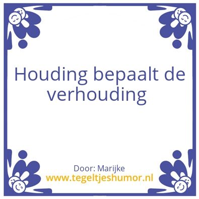 Tegeltje: Houding