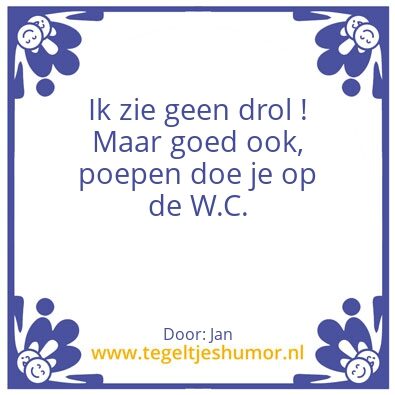 Tegeltje: Drol