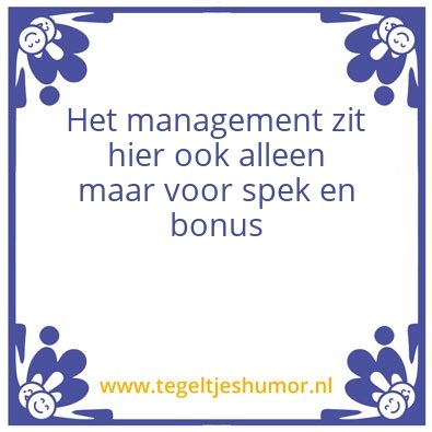 Tegeltje: Management