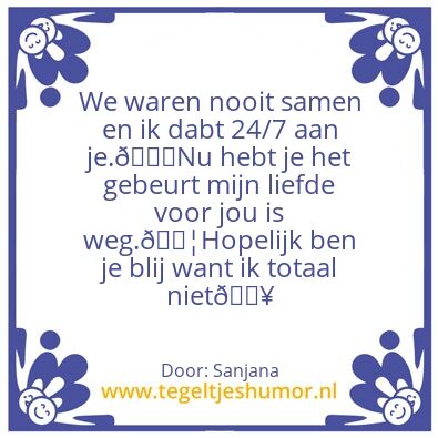 Tegeltje: Jij en ikðŸ˜”